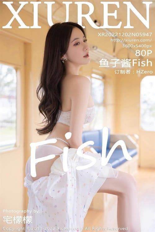 [Xiuren秀人网] 鱼子酱FishNO.5947 期[80+1P／578MB]2022.12.02