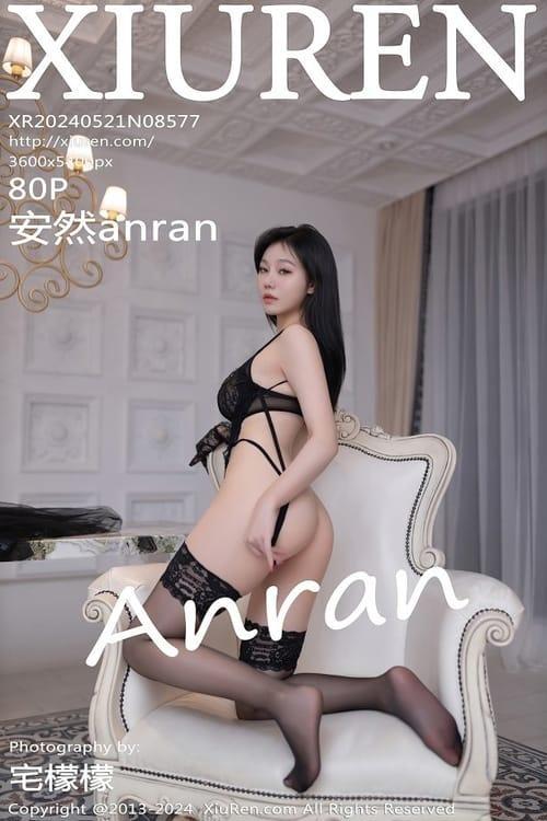 [Xiuren秀人网] 安然anranNO.8577 期[80+1P/728MB]2024.05.21