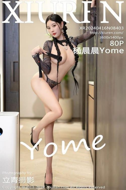 [Xiuren秀人网] 杨晨晨YomeNO.8403 期[80+1P/646MB]2024.04.16