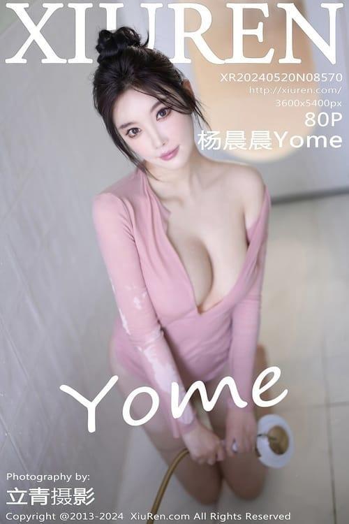 [Xiuren秀人网] 杨晨晨YomeNO.8570 期[80+1P/528MB]2024.05.20