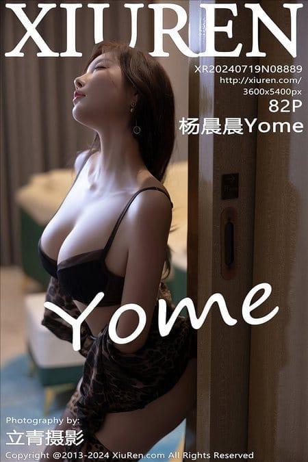 [Xiuren秀人网] 杨晨晨YomeNO.8889 期[82+1P/806MB]2024.07.19