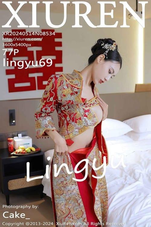 [Xiuren秀人网] lingyu69NO.8534 期[77+1P/817MB]2024.05.14